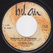 Patricia Carli - Demain Tu Te Maries