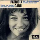 7inch Vinyl Single - Patricia Carli - Hier, J'ai Rencontré Ma Mère