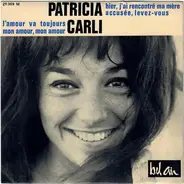 Patricia Carli - Hier, J'ai Rencontré Ma Mère