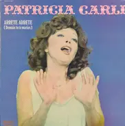 Patricia Carli - Ses Plus Grands Succés