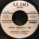 7inch Vinyl Single - Patricia Conley & Royal Robins - Mama What'll I Do / We're Gonna Get Married - Promo