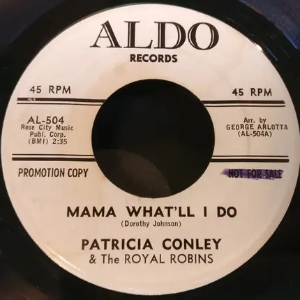Patricia Conley & Royal Robins - Mama What'll I Do / We're Gonna Get Married