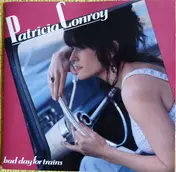 Patricia Conroy - Bad Day For Trains