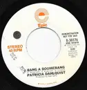 7inch Vinyl Single - Patricia Dahlquist - Bang A Boomerang