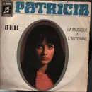 7inch Vinyl Single - Patricia - Et Dire / La Musique De L'Autonome