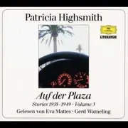 Double CD - Patricia Highsmith - Auf der Plaza