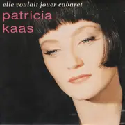 7inch Vinyl Single - Patricia Kaas - Elle Voulait Jouer Cabaret
