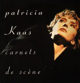 Patricia Kaas - Carnets de scéne