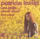 7inch Vinyl Single - Patricia Lavila - Une Petite Place Dans Ton Coeur