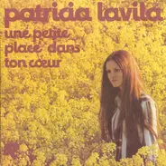 Patricia Lavila - Une Petite Place Dans Ton Coeur