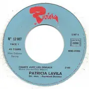 7inch Vinyl Single - Patricia Lavila - Chante Avec Les Oiseaux / En Sortant Du Lycée