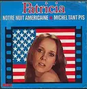 7inch Vinyl Single - Patricia - Notre Nuit Américaine