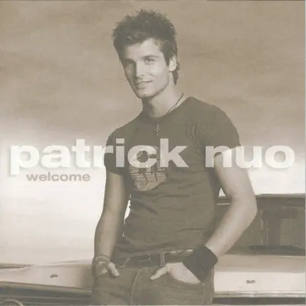 Patrick Nuo - Welcome