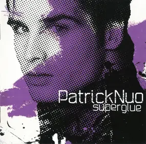 Patrick Nuo - Superglue