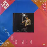 7inch Vinyl Single - Patrick Nes - Rest Your Love On Me