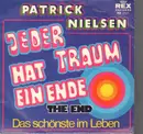 7inch Vinyl Single - Patrick Nielsen - Jeder Traum Hat Ein Ende