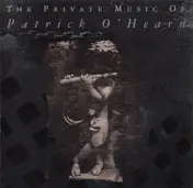 Patrick O'Hearn - The Private Music Of Patrick O'Hearn
