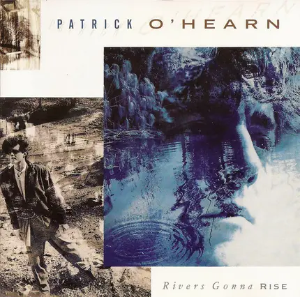 Patrick O'Hearn - Rivers Gonna Rise