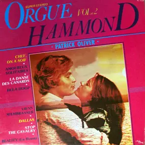 Patrick Oliver - Orgue Hammond Vol. 2