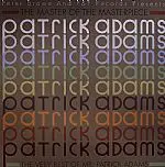 Patrick Adams - The Master Of The Masterpiece (The Very Best Of Mr. Patrick Adams)