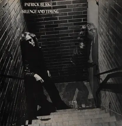 Patrick Burke - SILENCE AND TIMING