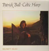 Patrick Ball - Celtic Harp Volume III Secret Isles