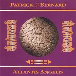 Patrick Bernard - Atlantis Angelis