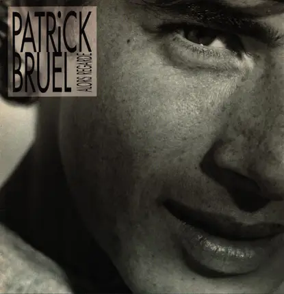 Patrick Bruel - Alors Regarde...