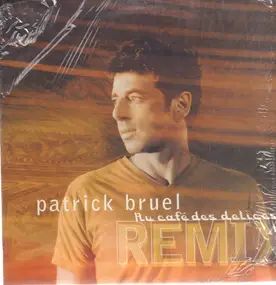 Patrick Bruel - Au Café Des Délices