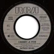 7inch Vinyl Single - Patrick Bruel - Casser La Voix
