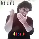 12inch Vinyl Single - Patrick Bruel - Décalé