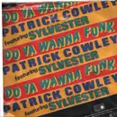 7inch Vinyl Single - Patrick Cowley Featuring Sylvester - Do Ya Wanna Funk