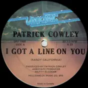 Patrick Cowley - I Got A Line On You