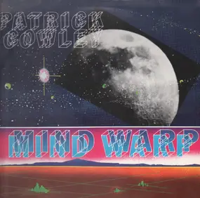 Patrick Cowley - Mind Warp