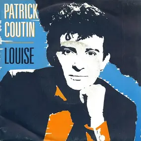 Patrick Coutin - Louise