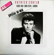 Patrick Coutin - Rends-Moi Mon Cœur... Gamine (Special Re-Mix)