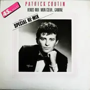 12inch Vinyl Single - Patrick Coutin - Rends-Moi Mon Cœur... Gamine (Special Re-Mix)