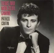Patrick Coutin - Rends-Moi Mon Cœur... Gamine