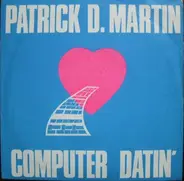 Patrick D. Martin - Computer Datin'
