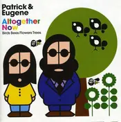 Patrick & Eugene - Altogether Now