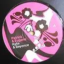 12inch Vinyl Single - Patrick & Eugene - Kylie & Beyonce