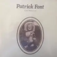 Patrick Font - Il Fera Beau Ce Soir