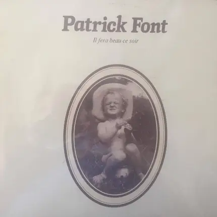 Patrick Font - Il Fera Beau Ce Soir