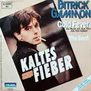 7inch Vinyl Single - Patrick Gammon - Cold Fever
