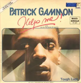 Patrick Gammon - Help Me! / Tough Luck