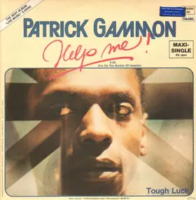 Patrick Gammon - Help Me! / Tough Luck