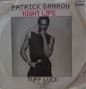 7inch Vinyl Single - Patrick Gammon - Night Life / Tuff Luck