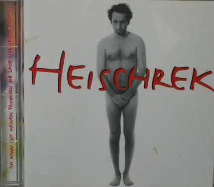 Patrick Heischrek - Ich Kann Mit Meinem Wimmern Die Lage Nur Verschlimmern