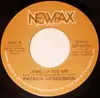7inch Vinyl Single - Patrick Henderson - Love Lifted Me / Love Lifted Me - DJ Copy