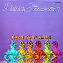 12'' - Patrick Hernandez - Born To Be Alive